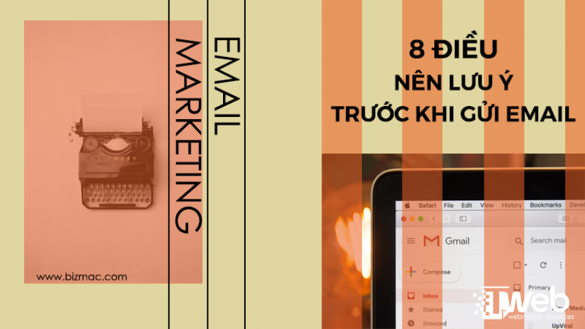 8 thứ cần lưu ý trước khi gửi Email Marketing (Phần 1)