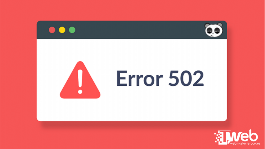 Lỗi 502 Bad Gateway là gì? Nguyên nhân và cách khắc phục